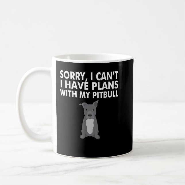 Mug J'ai des plans avec mon Pitbull Funny PitBull Chie (Gauche)