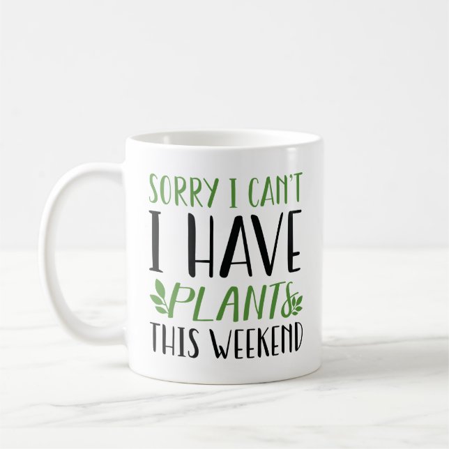 Mug J'Ai Des Plantes Ce Week-End (Gauche)