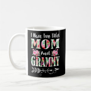 Mug J'ai deux titres Maman et Grammy Floral Maman D