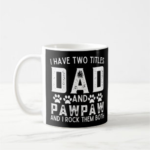 Mug J'Ai Deux Titres Papa Et Pawpaw Drôle