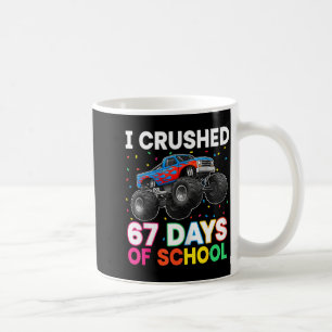 Mug J'ai écrasé 67 jours d'école monstre professeur ét