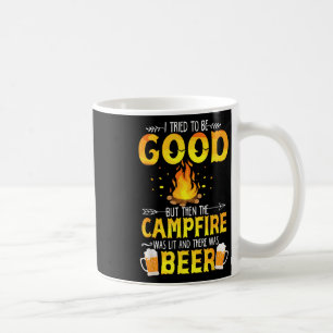 Mug J'ai essayé d'être sage mais le feu de camp était 