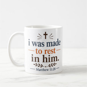 Mug J'ai été fait pour reposer en Lui Inspiration Chré
