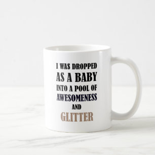 Mug J'ai été lâché en tant que bébé dans une pis