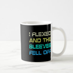 Mug J'Ai Flexé Et Les Manches Sont Tombés De Gym Humou