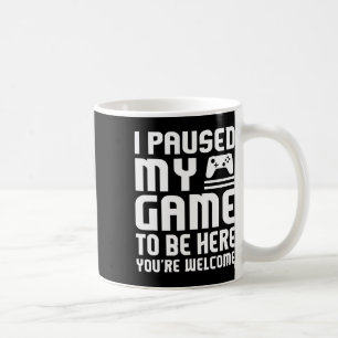 Mug J'Ai Interrompu Mon Jeu Pour Être Ici Chemise Drôl