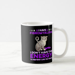 Mug J'ai la fibromyalgie Je n'ai pas l'énergie 1