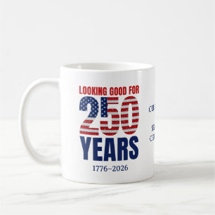 Mug J'ai l'air bien 250 ans USA Indépendance Américain