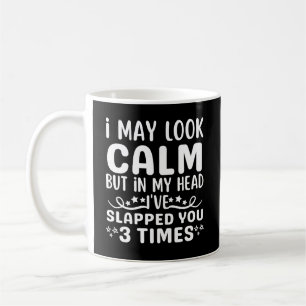 Mug J'ai l'air calme mais dans ma tête