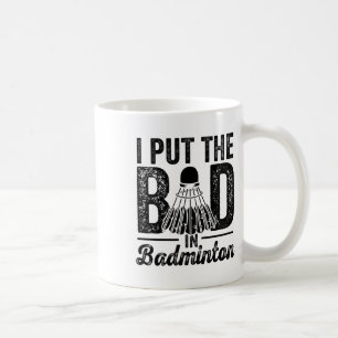 Mug J'Ai Mis Mal Dans Badminton Player Sport Shuttle