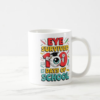 Mug J'Ai Survécu 100 Jours De L'École Drôle Eyeball 10