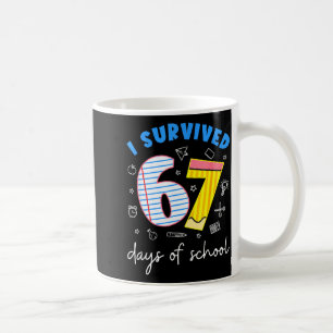 Mug J'ai survécu 67 jours d'école 6 7 Meme 