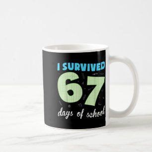 Mug J'ai survécu 67 jours d'école drôle mème étudiant