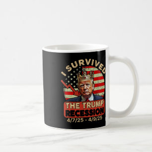 Mug J'Ai Survécu À La Récession Trump 4725 - 4925 Drôl