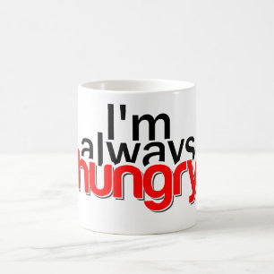 Mug J'ai toujours faim