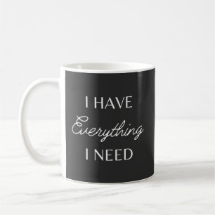 Mug J'Ai Tout Ce Dont J'Ai Besoin - Je Suis Tout Coupl
