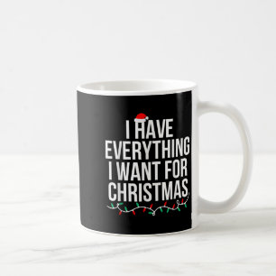 Mug J'ai tout ce que je veux pour Noël C'est moi je su