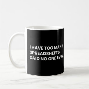 Mug J'Ai Trop De Tableaux Drôle Dire Des Données Drôle