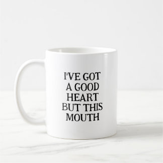 Mug J'Ai Un Bon Coeur Drôle Sarcastique Dire