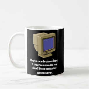 Mug J'ai une cellule cérébrale et elle rebondit autour