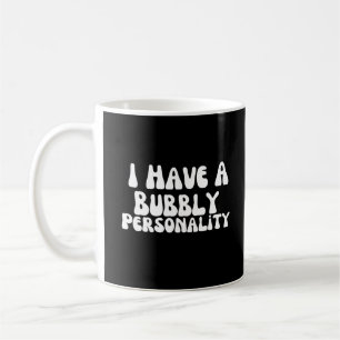 Mug J'Ai Une Personnalité Bubble