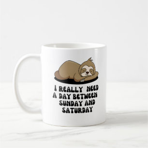 Mug J'ai vraiment besoin d'une journée entre dimanche 