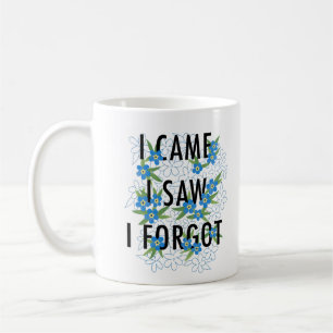 Mug J'Ai Vu J'Ai Oublié Les Fleurs Bleues