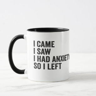 Mug J'ai vu que j'avais de l'anxiété, donc j'ai laissé