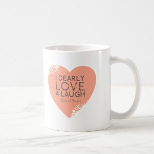 Mug J'aime chèrement un rire - citation de Jane Auste