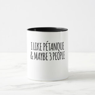 Mug J'Aime La Pétanque Et Peut-Être 3 Personnes