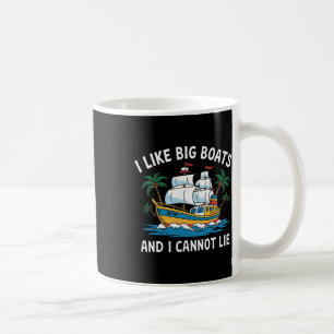 Mug J'aime les gros bateaux et je ne peux pas mentir F