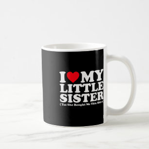 Mug J'Aime Ma Petite Soeur Oui Elle M'A Acheté Ce Chi