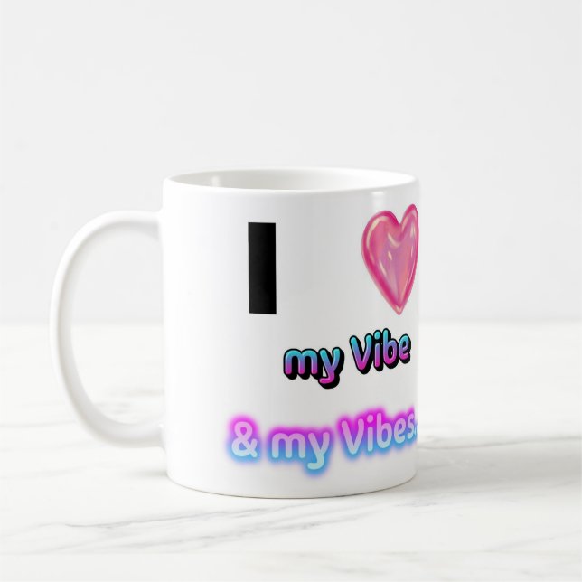 Mug J'aime ma Vibe.. & mes Vibes ! Coupe du café (Gauche)