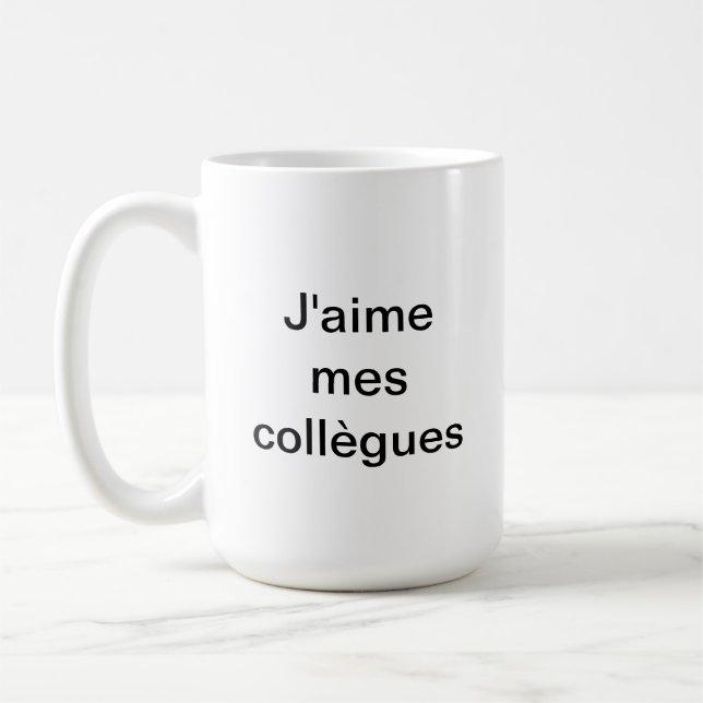 Mug J'aime mes collègues, je préfère ma famille (Gauche)