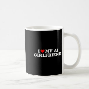 Mug J'Aime Mon Ai Fille Ami Drôle Graphique
