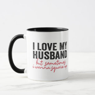 Mug J'Aime Mon Mari Mais Parfois Je Veux Carré