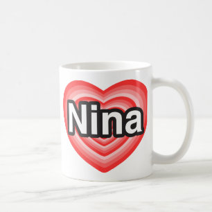 Mug J'aime Nina. Je t'aime Nina. Cœur