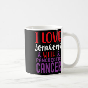 Mug J'Aime Quelqu'Un De Ruban Violet Cancer Pancréatiq