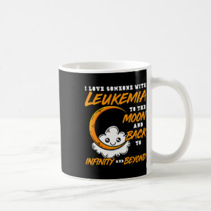 Mug J'Aime Quelqu'Un Sur La Lune Et Ck. Leucémie