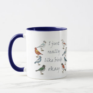 Mug J'Aime Vraiment Les Oiseaux OK T-Shirt Birdwatcher