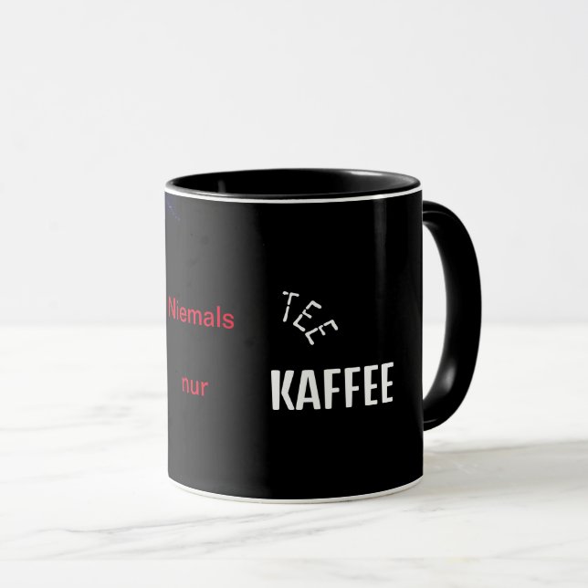 Mug Jamais de thé, seulement du café (Devant droit)