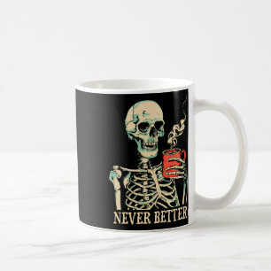 Mug Jamais Mieux Squelette Boire Café Halloween Pa