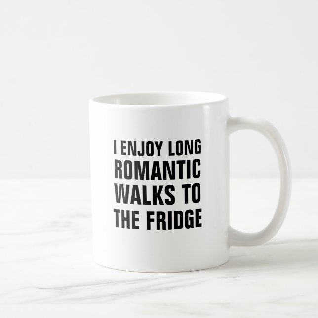 Mug J'apprécie de longues promenades romantiques au (Droite)