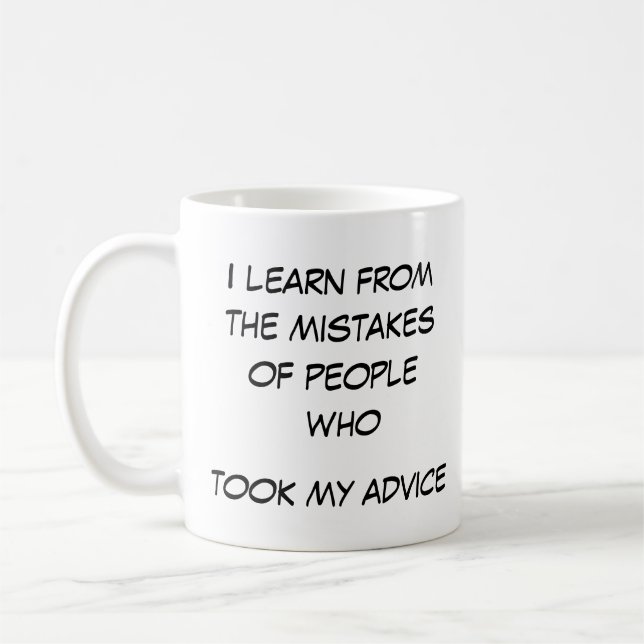 Mug J'apprends des erreurs des gens qui ont suivi mon  (Gauche)
