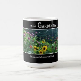Mug Jardin amusant dire jardin fleuri marguerites cosm