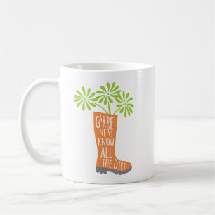 Mug Jardinage drôle disant toute la saleté
