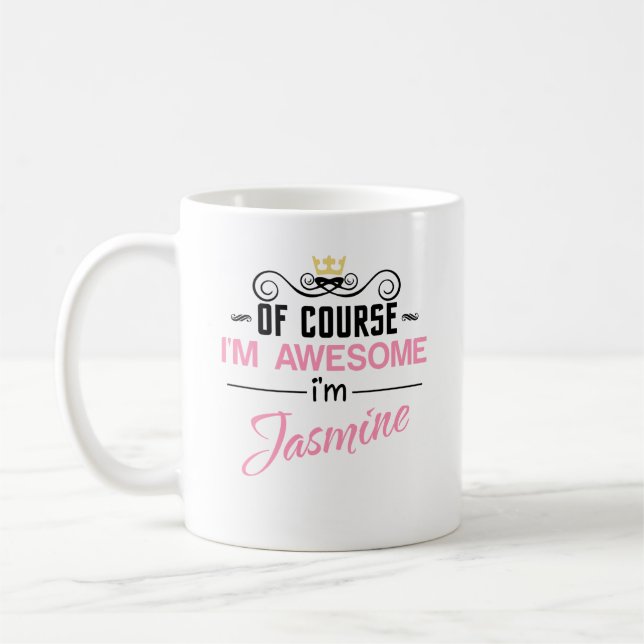 Mug Jasmine Bien sûr Je suis un nom génial (Gauche)