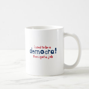 Mug J'avais l'habitude d'être un Démocrate alors que