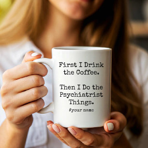 Mug Je bois du café puis je fais les choses de psychia