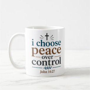 Mug Je choisis la paix plutôt que le contrôle Citation